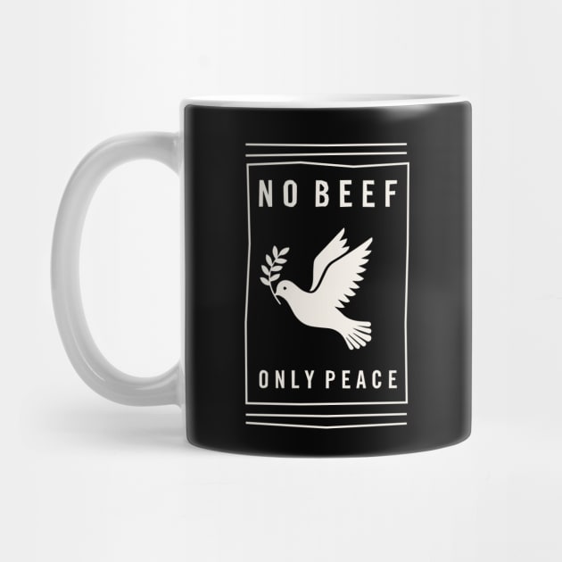 No Beef, Only Peace by The_Black_Dog